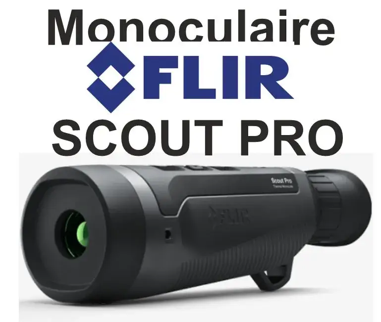 Monoculaire FLIR SCOUT PRO
